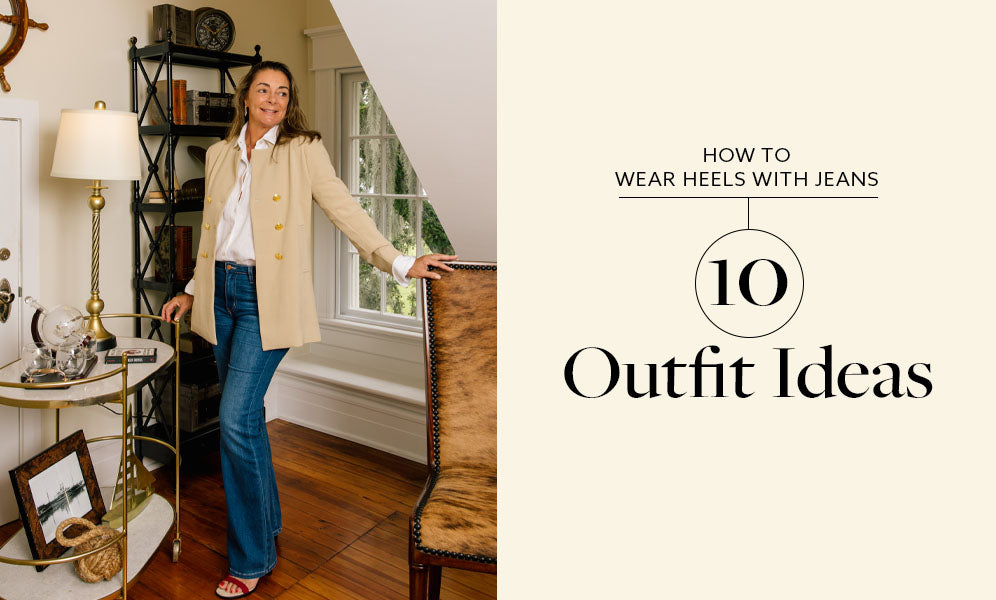 How to Wear Heels with Jeans: 10 Outfit Ideas